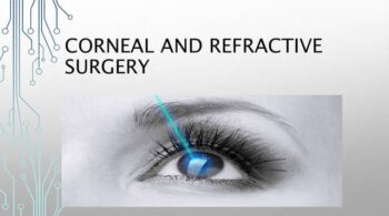 Case Study on State of the Art (SoTA) for Refractive Surgery & Keratoplasty